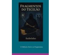 Fragmentos Do Tecelão (ebook)