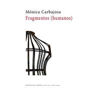 FRAGMENTOS ( HUMANOS ) (Narrativa)
