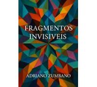 Fragmentos Invisíveis (ebook)