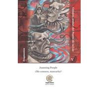 Fragmentos: Juanning People y ¿Me conoces, mascarita? (Crónicas ocultas del Puerto de La Luz)