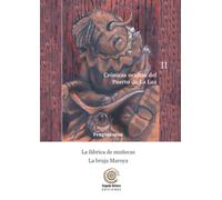 Fragmentos: La fábrica de muñecas y La bruja Maroya (Crónicas ocultas del Puerto de La Luz)