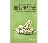 Fragmentos para la Historia de la Mierda: Cultura y transgresión: 148 (Collectanea)
