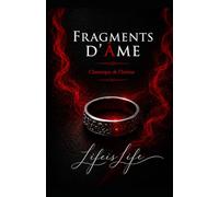 Fragments d'âme: Chroniques de l'intime