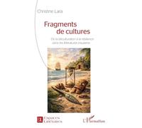 Fragments de cultures: De la déculturation à la résilience dans les littératures insulaires (Espaces Littéraires)