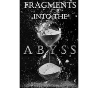 Fragments Into the Abyss (Threads of Triumph)
