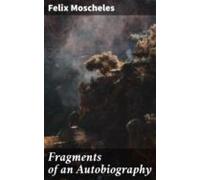 Fragments Of An Autobiography (ebook)