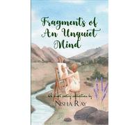 Fragments of an Unquiet Mind