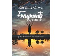 FRAGMENTS of EMBERS: Quotes of scars woven into sacred secrets!