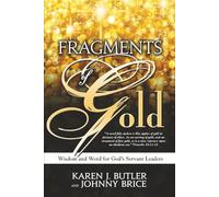 Fragments of Gold: Wisdom and Word for God’s Servant Leaders