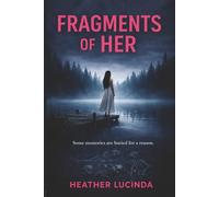 Fragments of Her