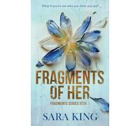 Fragments of Her: What if you're not who you think you are?: 1