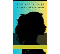 Fragments of Light: A Journey Through Shadow