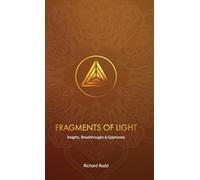 Fragments of Light: Insights, Breakthroughs & Epiphanies