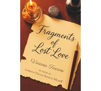 Fragments of Lost Love: A soft ache for those who still carry echoes of goodbye
