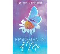 Fragments of Me