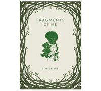 Fragments of Me: Poems of Healing, Identity, Rebirth and Becoming