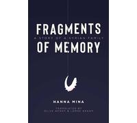 Fragments of Memory: A Story of a Syrian Family