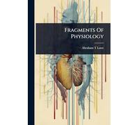 Fragments Of Physiology