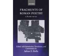 Fragments Of Roman Poetry C.60 B.C.-A.D. 20