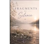 Fragments of Silence: A Book of Poems