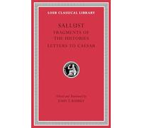 Fragments of the Histories. Letters to Caesar: 522 (Loeb Classical Library)