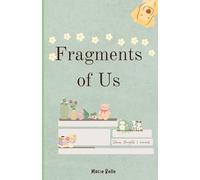 Fragments Of Us (Briar Hollow’s series)