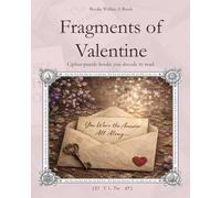 Fragments of Valentine: You Were the Answer All Along (Books Within a Book: Season Editions)
