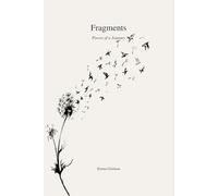 Fragments: Pieces of a Journey