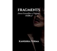 Fragments: Stories Carried from a Forgotten Childhood