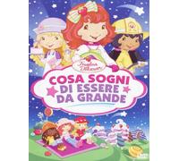 Fragolina Dolcecuore - Cosa sogni di essere da grande [Italia] [DVD]
