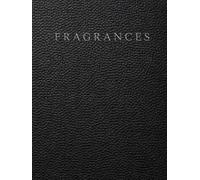 Fragrance Shelf Life Logbook: A Product Expiry Tracker for Monitoring Open Dates, Shelf Life, and Usage
