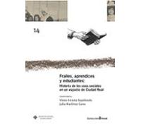 Frailes Aprendices Y Estudiantes: Historia De Los Usos Sociales En Un