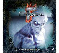 Fraktal - Folge 17-der Ungebetene Gast