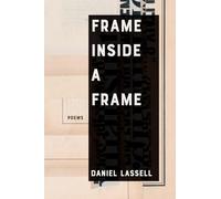 Frame Inside a Frame Volume 37: Poems (21st Century Poets)