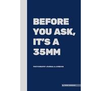 FRAME Photography Journal & Logbook: Camera Settings, Photo Shoot Notes & Creative Planning for Photographers (FRAME Studio Photo Series)