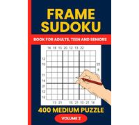 Frame Sudoku Puzzle Book Volume 2 : 400 Medium Outside Sum Sudoku Puzzles for Puzzle Enthusiasts: Challenge Your Logic with Engaging Sum Frame Sudoku Puzzles - Includes Solutions