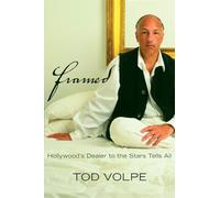 Framed: America's Art Dealer to the Stars Tells All: Hollywood's Dealer to the Stars Tells All