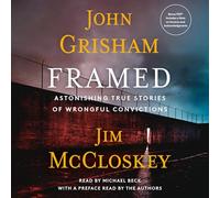 Framed: Astonishing True Stories of Wrongful Convictions