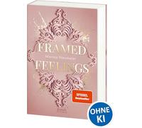 Framed Feelings (Golden Hearts, Band 1): Kunst meets High Society in dieser spicy Rivals to Lovers-Romance mit Gossip Girl-Vibes