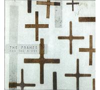 Frames, the - for The Birds [Import]