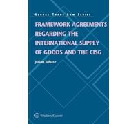 Framework Agreements Regarding the International Supply of Goods and the CISG