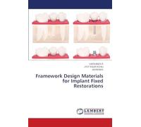 Framework Design Materials for Implant Fixed Restorations