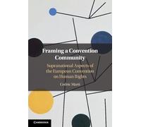 Framing a Convention Community: Supranational Aspects of the European Convention on Human Rights