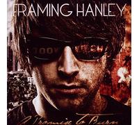 Framing Hanley - A Promise To Burn