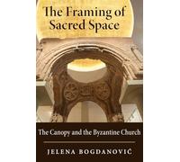 Framing of Sacred Space: The Canopy and the Byzantine Church