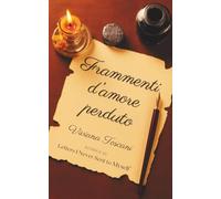 Frammenti d’amore perduto.: Un dolore lieve per chi porta ancora gli echi di un addio
