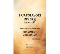 Frammenti dell'anima: Vol. 31 (I capolavori inversi)