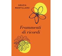 Frammenti di ricordi