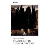 Frammenti di tempo ritrovato (Glifi)