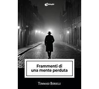 Frammenti di una mente perduta (Intrecci)